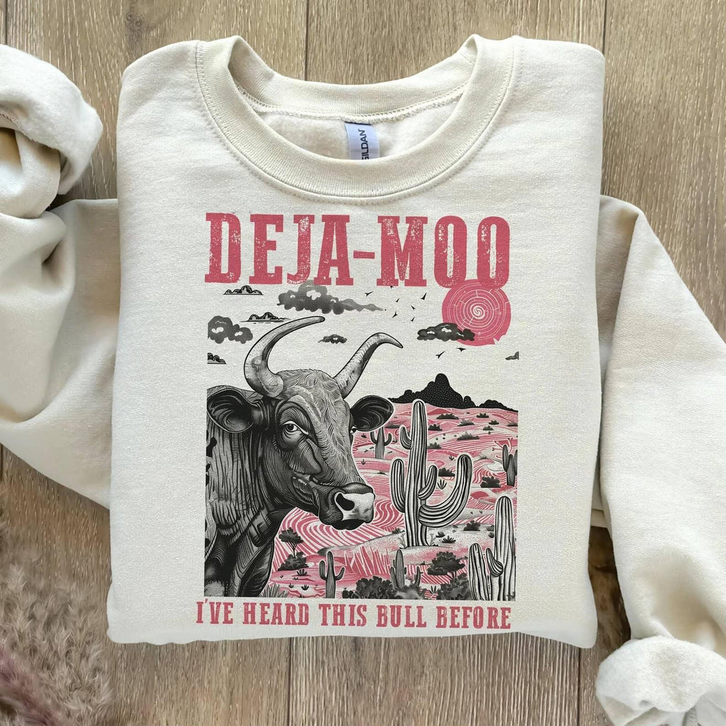 Deja Moo "I’ve Heard This Bull Before" Crewneck Sweatshirt | Funny Cow Shirt | Western Graphic Tee | Sarcastic Gift | Bull Design Shirt